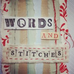 Words and Stitches